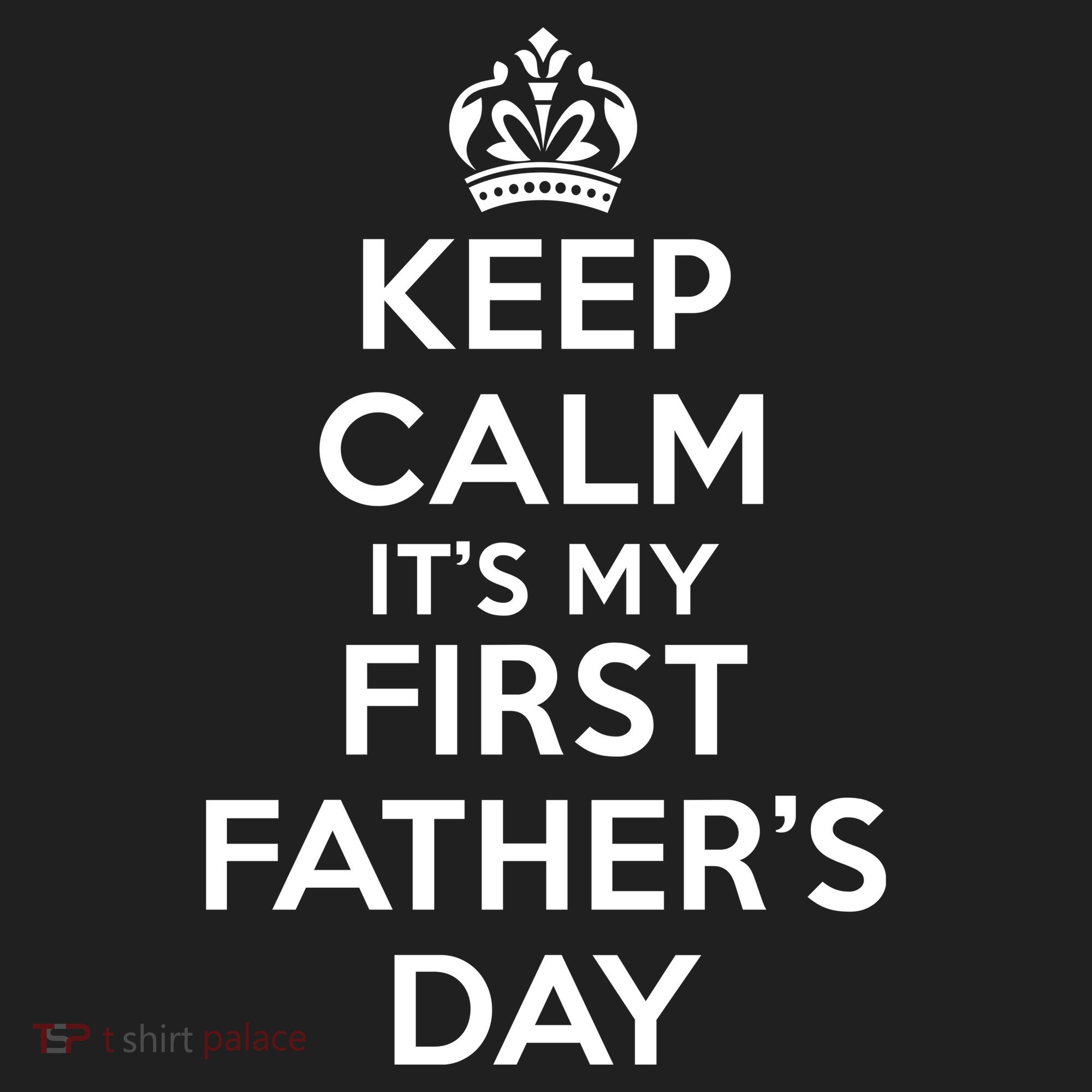Keep Calm ItS My First FatherS Day Funny Tumbler