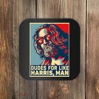 Dudes For Like Harris Man Vote Kamala For President Coaster thumb 0