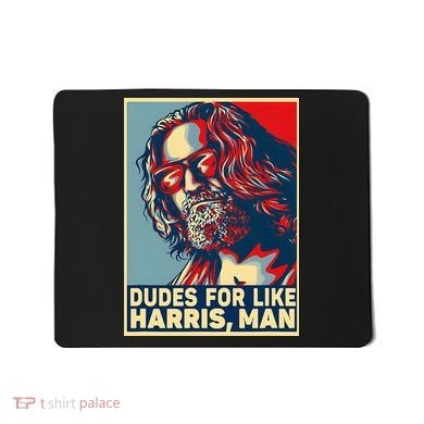 Dudes For Like Harris Man Vote Kamala For President Mousepad
