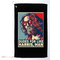 Dudes For Like Harris Man Vote Kamala For President Golf Towel thumb 0