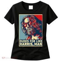 Dudes For Like Harris Man Vote Kamala For President Women's T-Shirt thumb 0