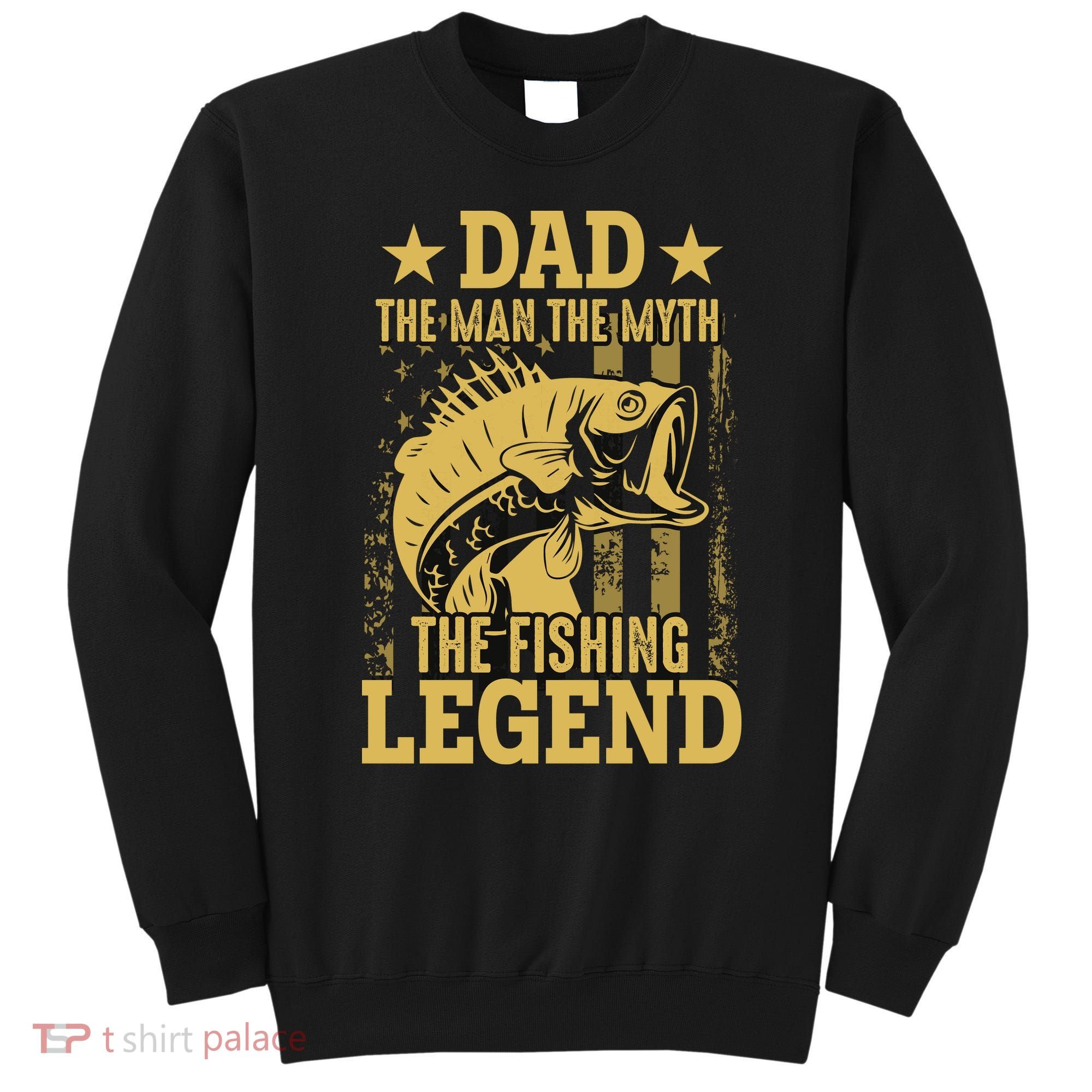 Dad Fishing Legend Flag Sweatshirt