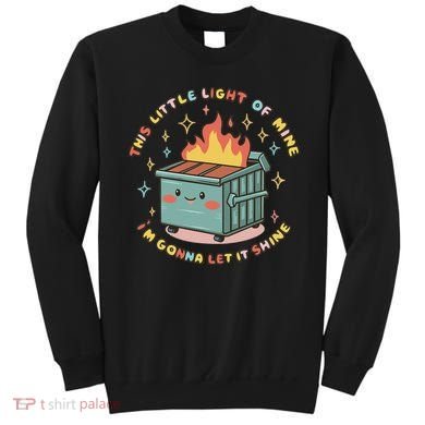 Dumpster Fire Light I'm Gonna Let It Shine Halloween Sweatshirt