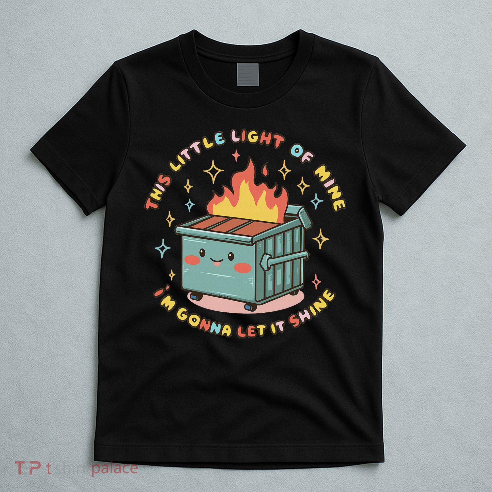 Dumpster Fire Light I'm Gonna Let It Shine Halloween T-Shirt