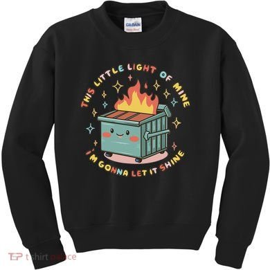 Dumpster Fire Light I'm Gonna Let It Shine Halloween Kids Sweatshirt