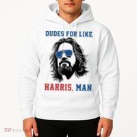 Dudes For Like Harris Man Funny Kamala Harris 2024 Hoodie thumb 2