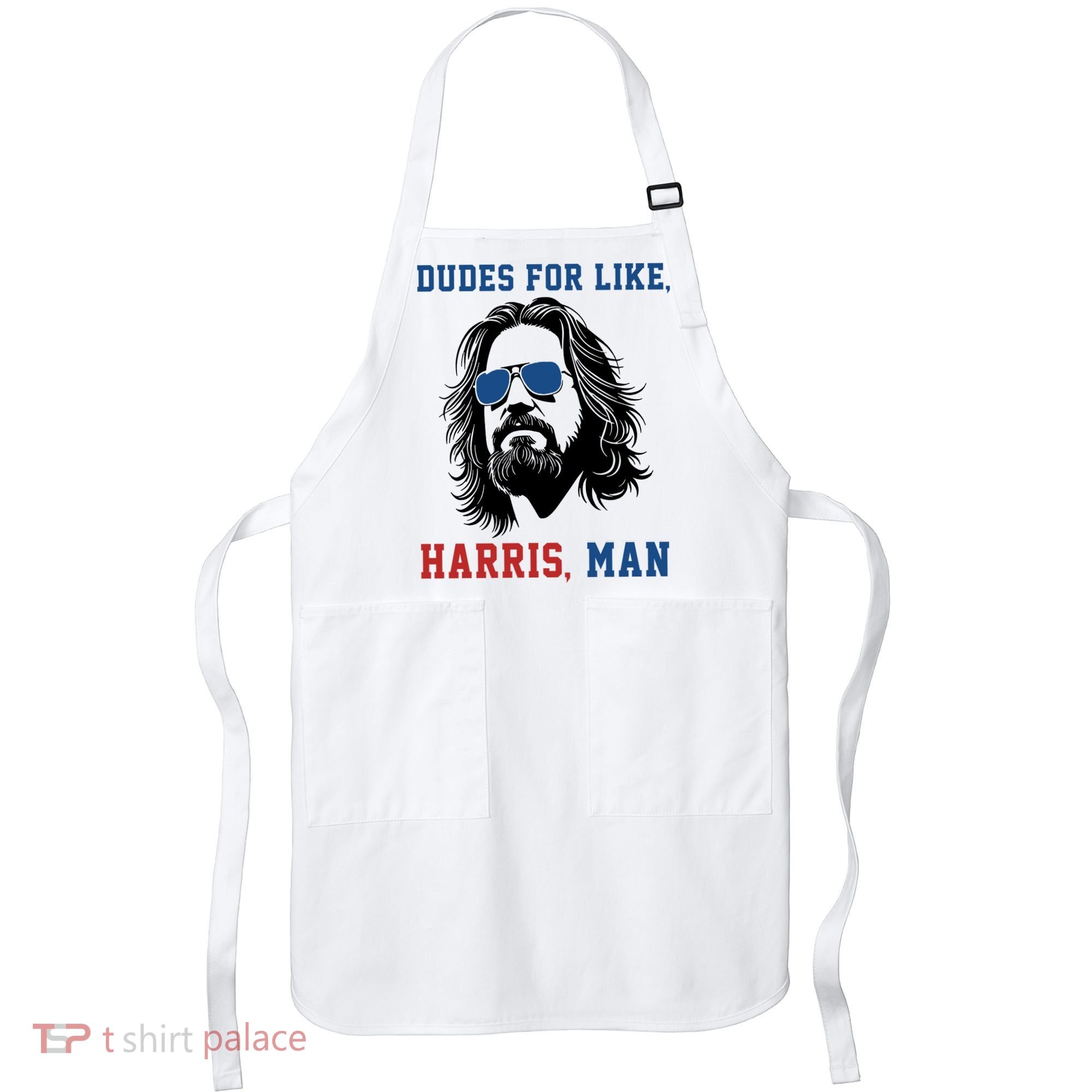 Dudes For Like Harris Man Funny Kamala Harris 2024 Apron