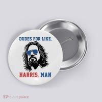 Dudes For Like Harris Man Funny Kamala Harris 2024 Button thumb 0