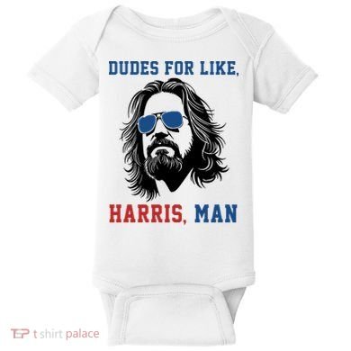 Dudes For Like Harris Man Funny Kamala Harris 2024 Baby Bodysuit