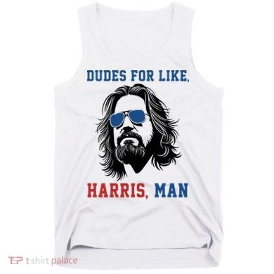 Dudes For Like Harris Man Funny Kamala Harris 2024 Tank Top