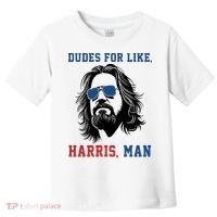 Dudes For Like Harris Man Funny Kamala Harris 2024 Toddler T-Shirt thumb 0
