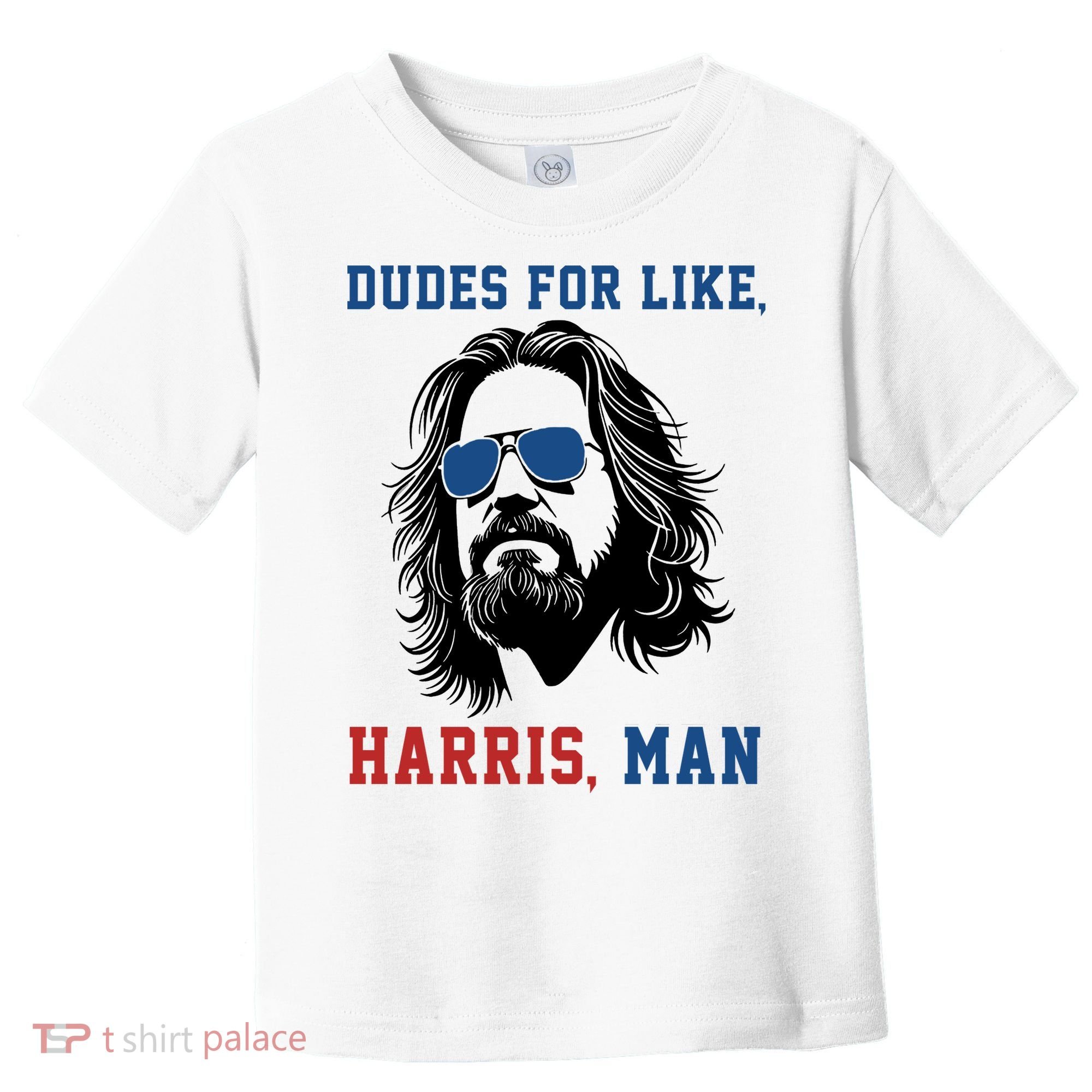 Dudes For Like Harris Man Funny Kamala Harris 2024 Toddler T-Shirt