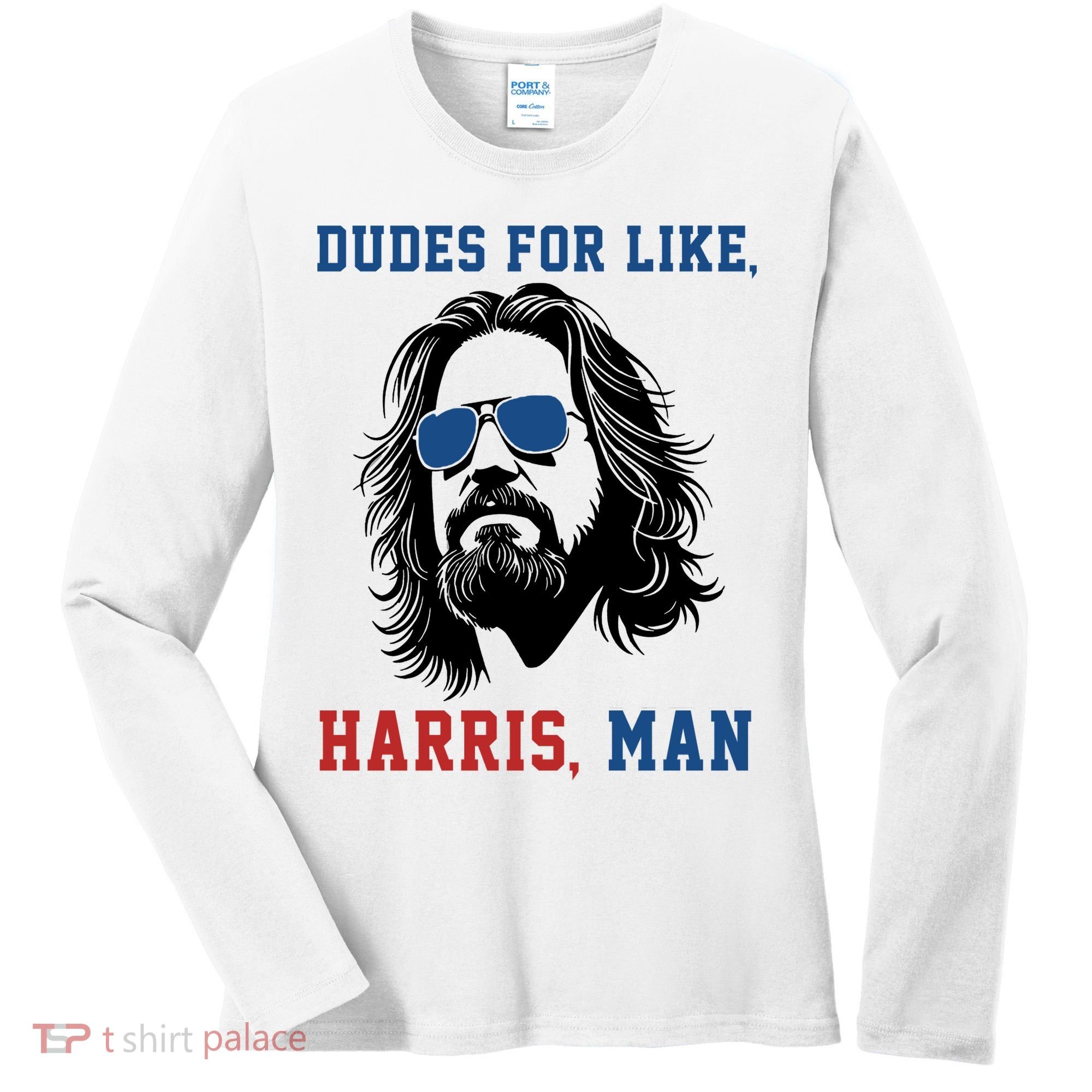 Dudes For Like Harris Man Funny Kamala Harris 2024 Women's Long Sleeve Shirt