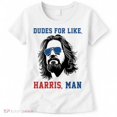 Dudes For Like Harris Man Funny Kamala Harris 2024 Women's T-Shirt