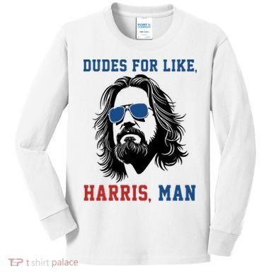Dudes For Like Harris Man Funny Kamala Harris 2024 Kids Long Sleeve Shirt