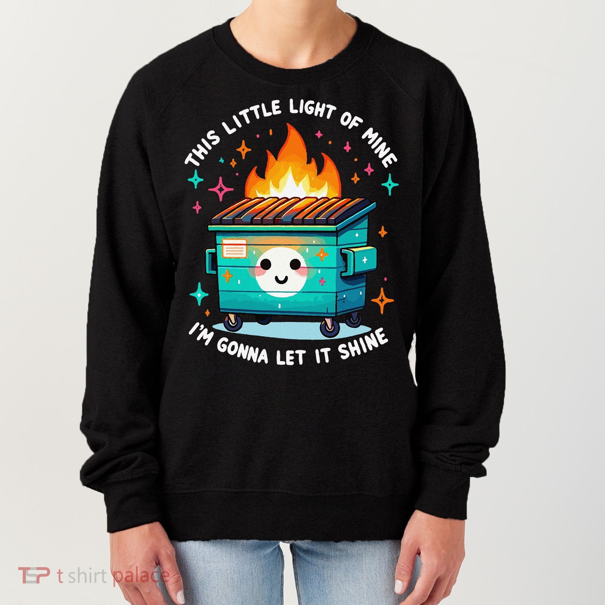 Dumpster Fire Light IM Gonna Let It Shine Halloween Women's Sweatshirt