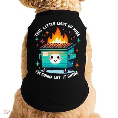 Dumpster Fire Light IM Gonna Let It Shine Halloween Doggie Tank