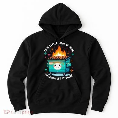 Dumpster Fire Light IM Gonna Let It Shine Halloween Hoodie