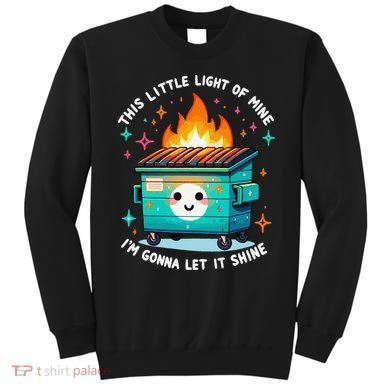 Dumpster Fire Light IM Gonna Let It Shine Halloween Sweatshirt