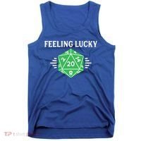 Dungeon Feeling Lucky Rpg D20 20 Sided Dice Gaming Nerdy Gift Tank Top thumb 0