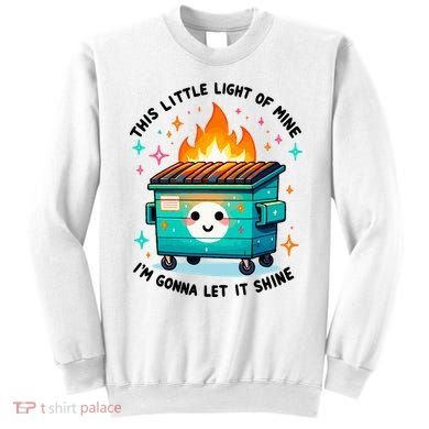 Dumpster Fire Light IM Gonna Let It Shine Halloween Sweatshirt