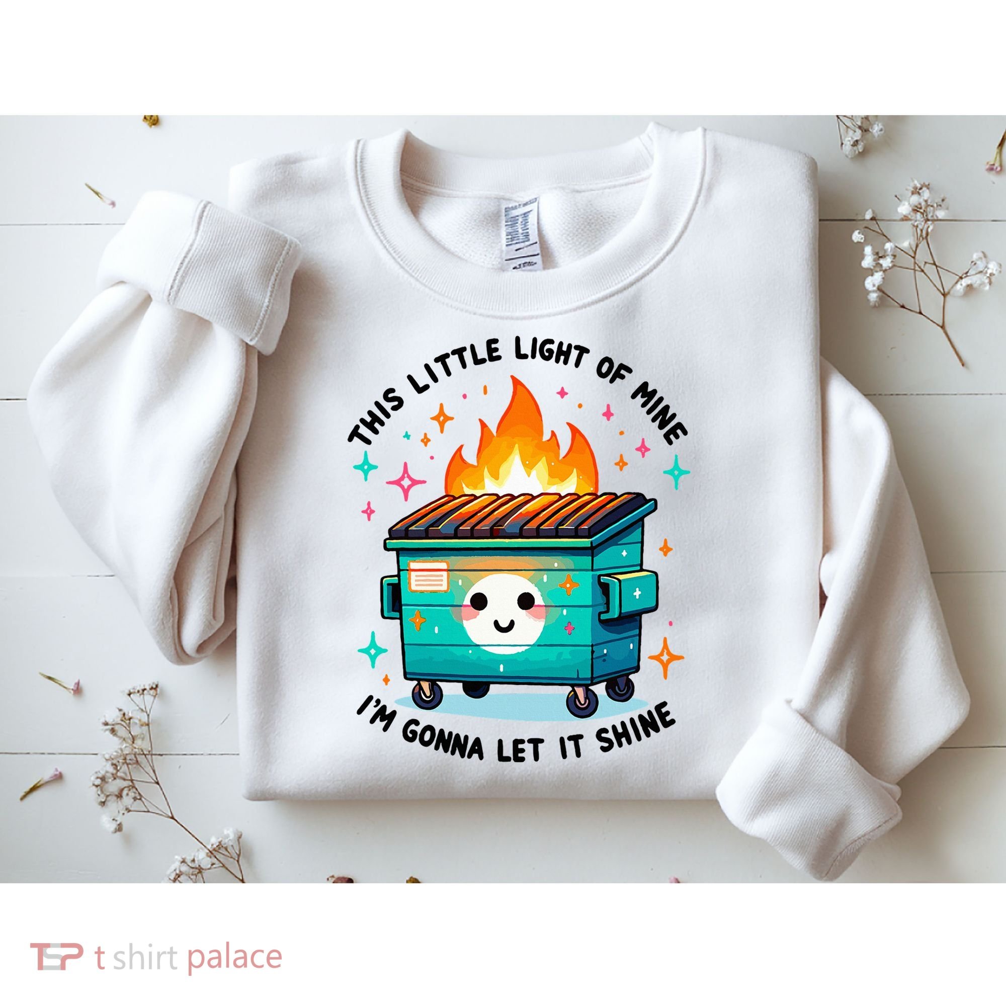 Dumpster Fire Light IM Gonna Let It Shine Halloween Sweatshirt
