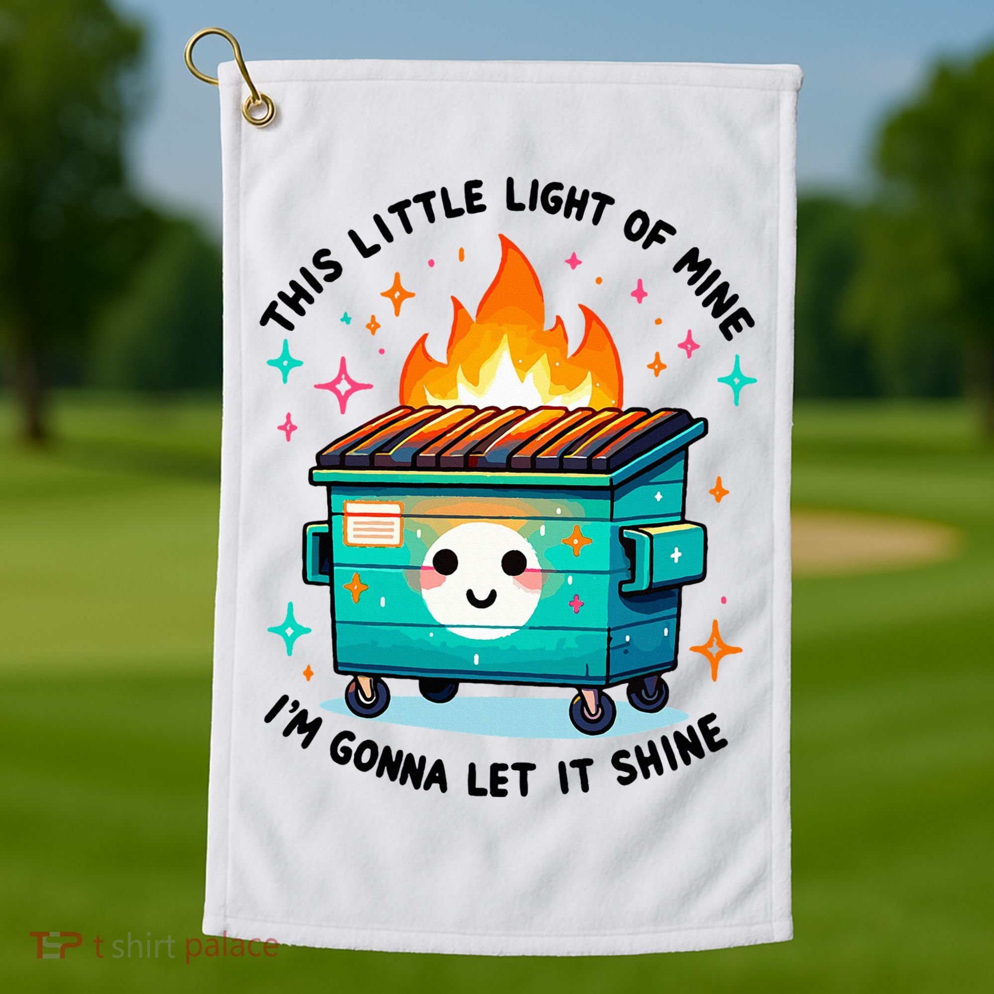 Dumpster Fire Light IM Gonna Let It Shine Halloween Golf Towel