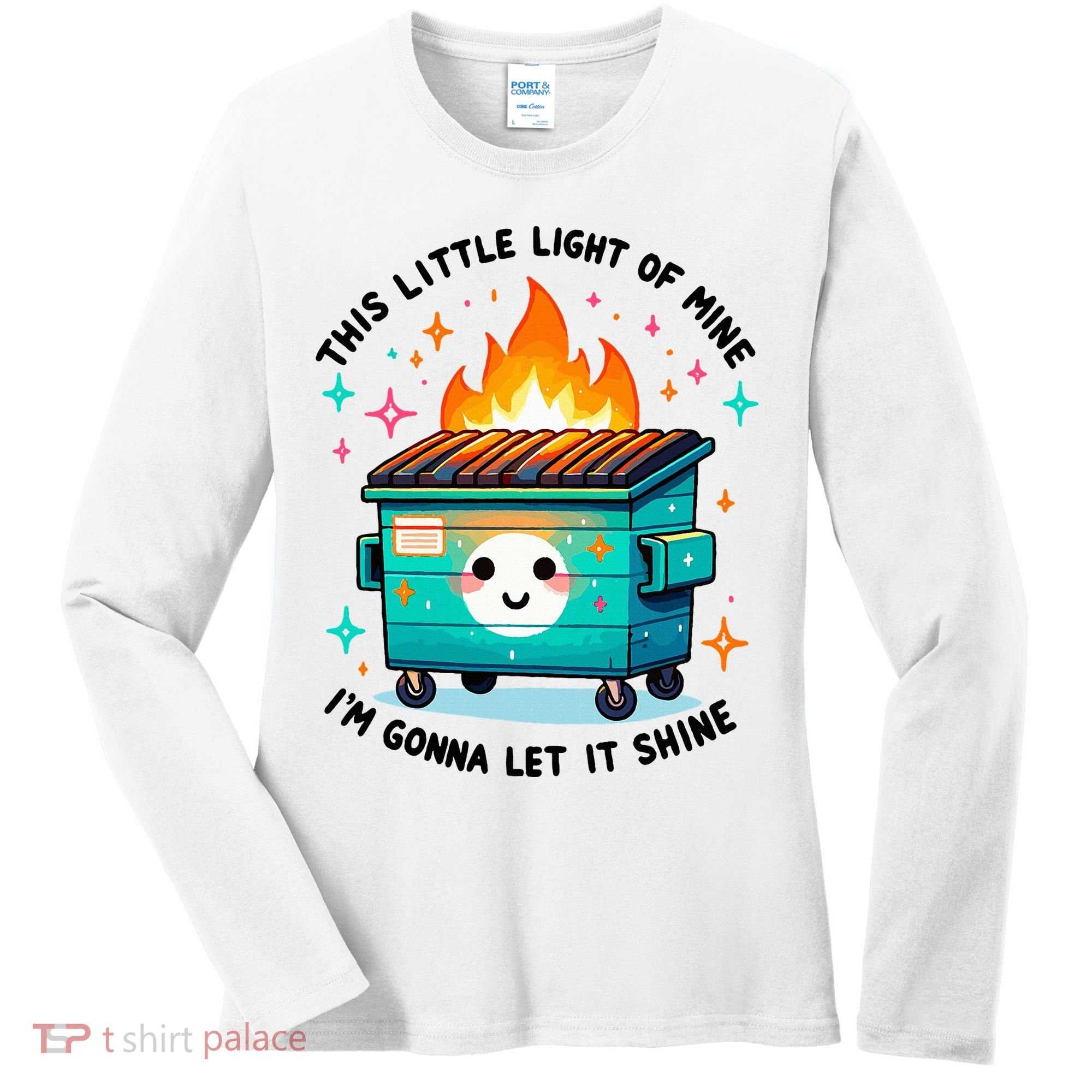 Dumpster Fire Light IM Gonna Let It Shine Halloween Women's Long Sleeve Shirt