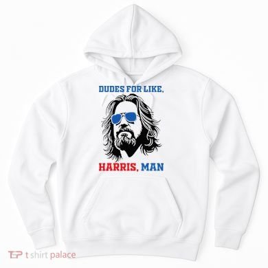 Dudes For Like Harris Man White Dude For Kamala Harris 2024 Hoodie