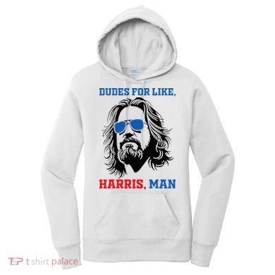 Dudes For Like Harris Man White Dude For Kamala Harris 2024 Women's Hoodie