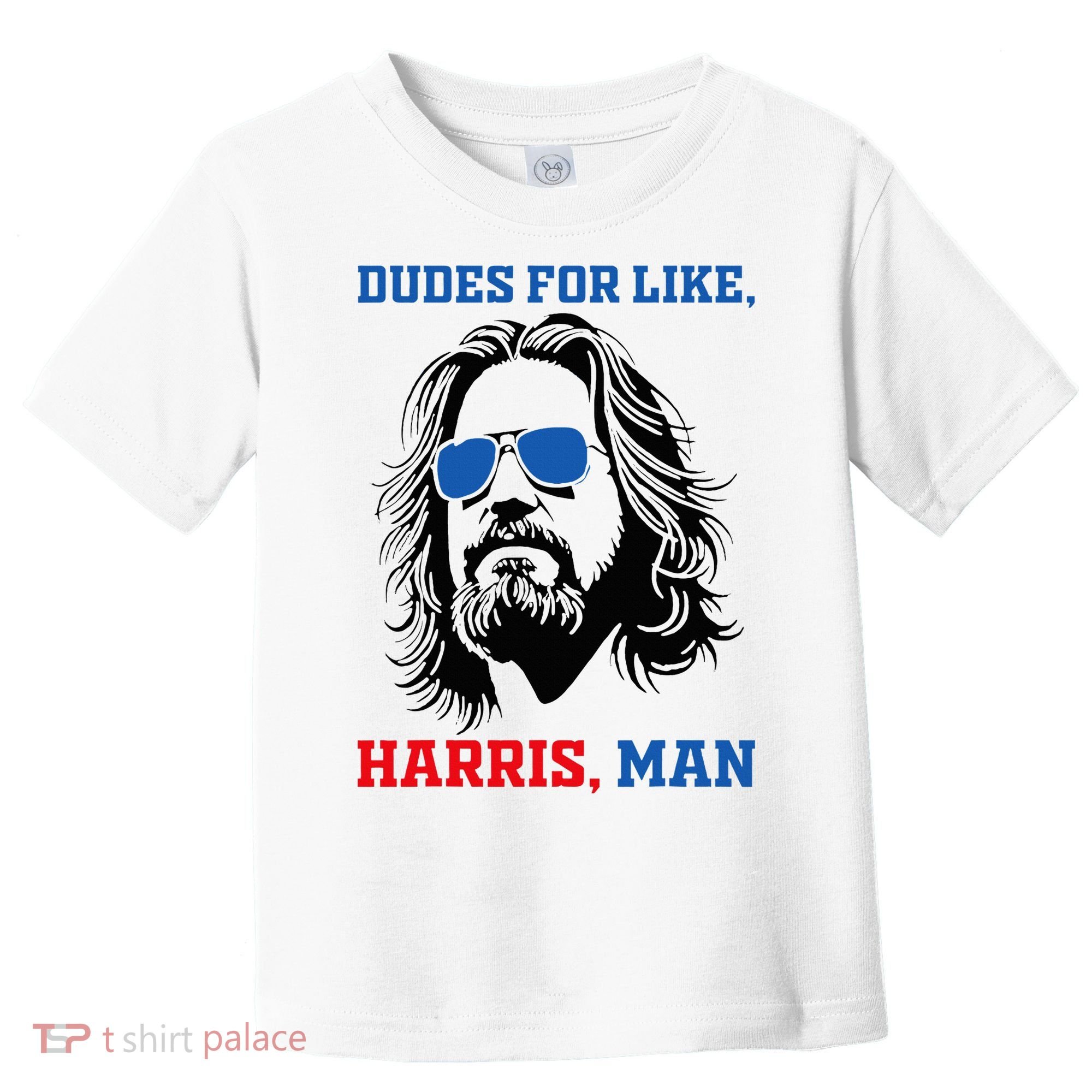 Dudes For Like Harris Man White Dude For Kamala Harris 2024 Toddler T-Shirt