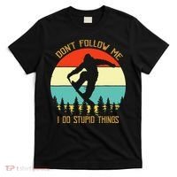 Dont Follow Me I Do Stupid Things Snowboard Vintage Sunset T-Shirt thumb 0