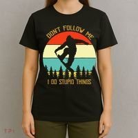 Dont Follow Me I Do Stupid Things Snowboard Vintage Sunset T-Shirt thumb 4