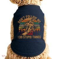 DonT Follow Me I Do Stupid Things Gift Winter Snowboarding Doggie Tank thumb 0