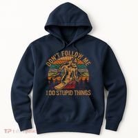 DonT Follow Me I Do Stupid Things Gift Winter Snowboarding Hoodie thumb 0