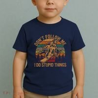 DonT Follow Me I Do Stupid Things Gift Winter Snowboarding Toddler T-Shirt thumb 2