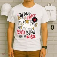 Didn't Fart My Butt Blew You A Kiss Funny Bulldog T-Shirt thumb 6