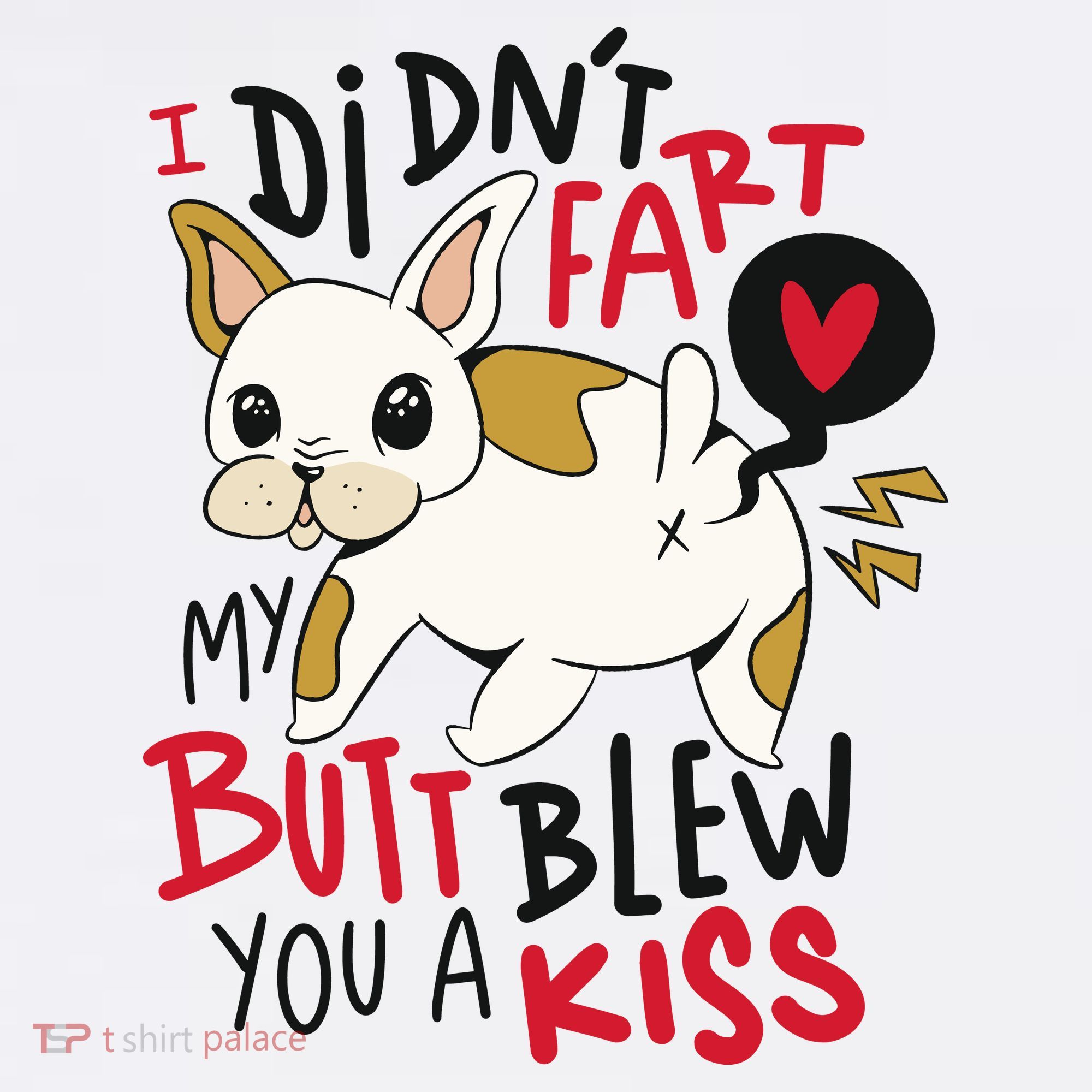 Didn't Fart My Butt Blew You A Kiss Funny Bulldog Women's Tank Top