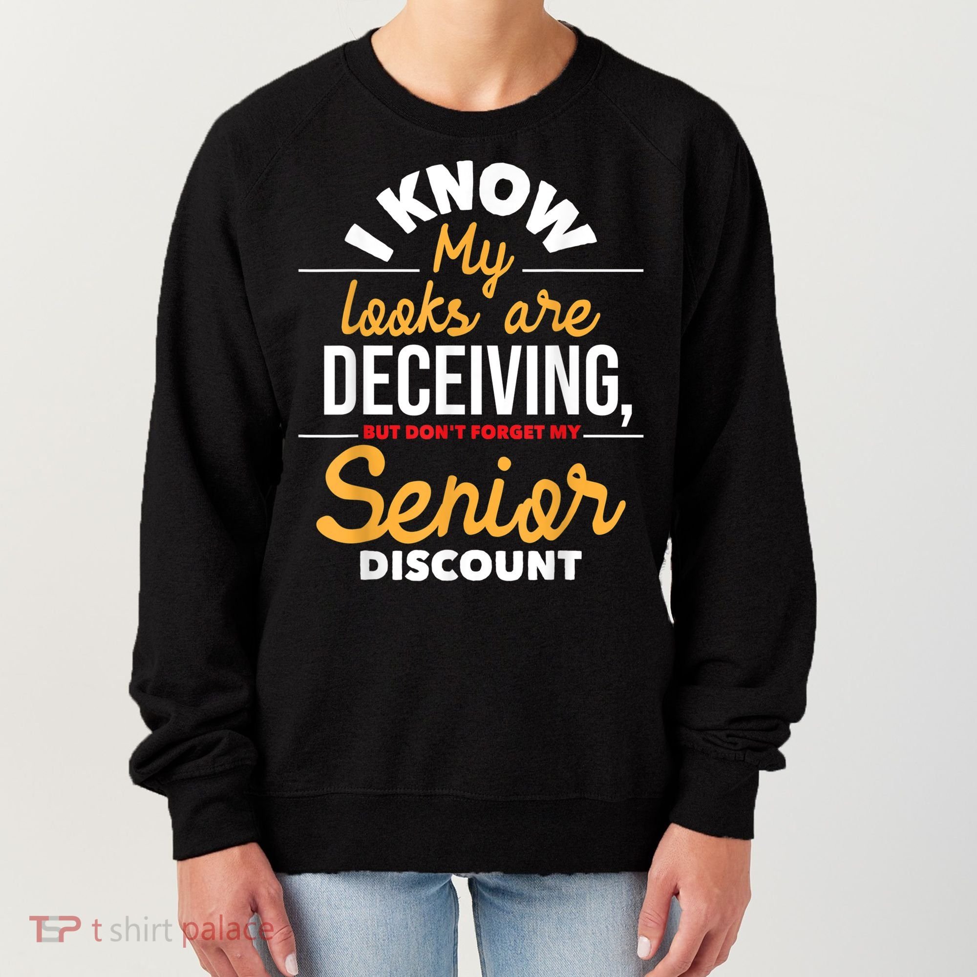 Don't Forget My Senior Discount Old Age Retiree Grandpa Women's Sweatshirt
