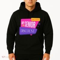 DonT Forget My Senior Discount Elderly Senior Citizen Hoodie thumb 2