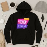 DonT Forget My Senior Discount Elderly Senior Citizen Hoodie thumb 3