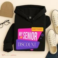 DonT Forget My Senior Discount Elderly Senior Citizen Hoodie thumb 4