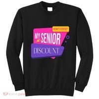 DonT Forget My Senior Discount Elderly Senior Citizen Sweatshirt thumb 0