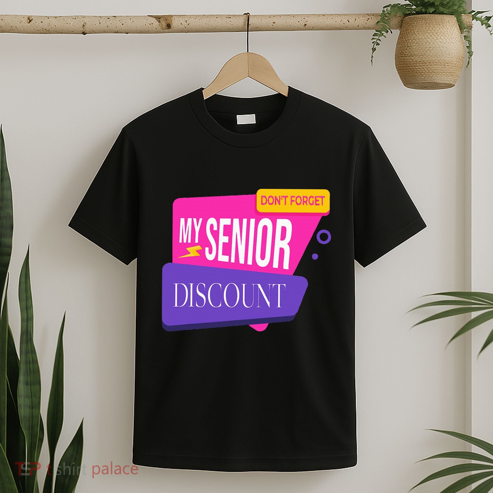 DonT Forget My Senior Discount Elderly Senior Citizen T-Shirt