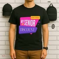 DonT Forget My Senior Discount Elderly Senior Citizen T-Shirt thumb 6