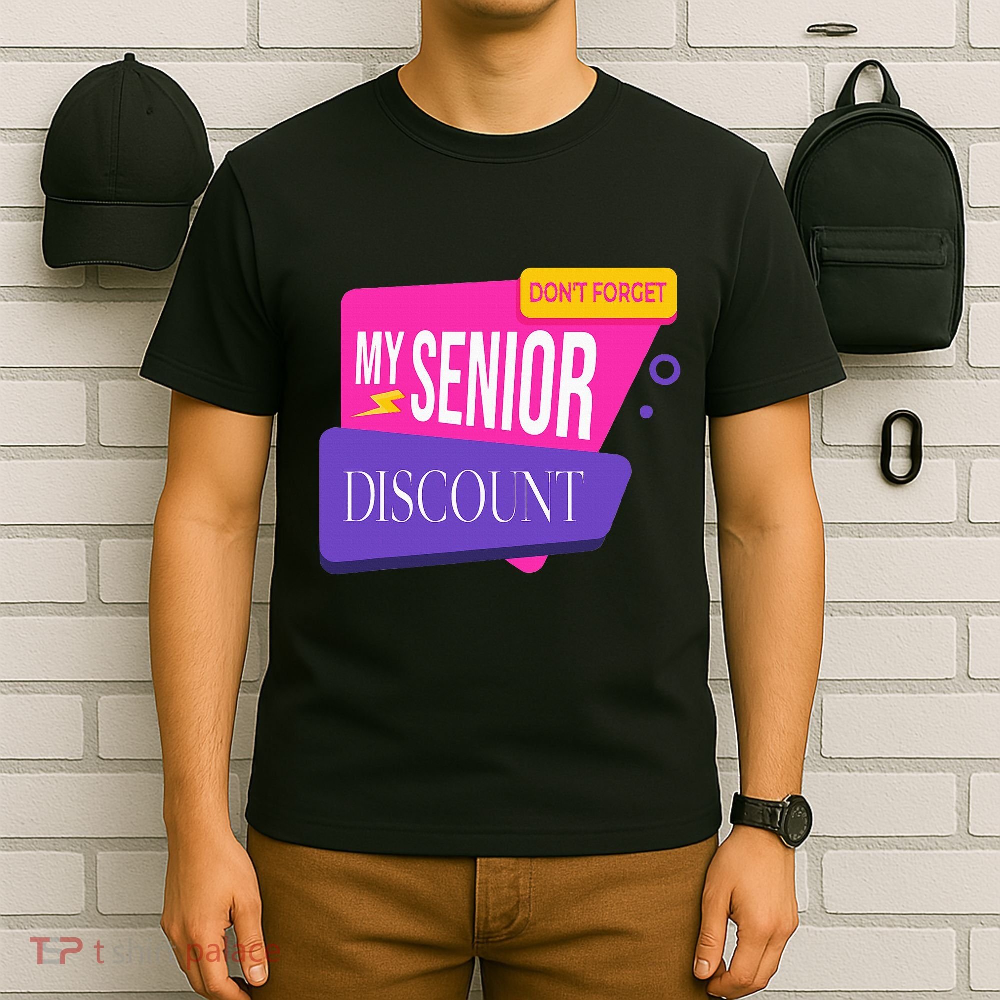 DonT Forget My Senior Discount Elderly Senior Citizen T-Shirt