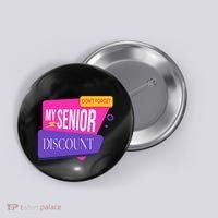 DonT Forget My Senior Discount Elderly Senior Citizen Button thumb 0