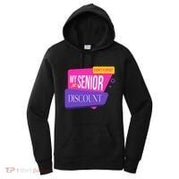 DonT Forget My Senior Discount Elderly Senior Citizen Women's Hoodie thumb 0