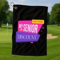 DonT Forget My Senior Discount Elderly Senior Citizen Golf Towel thumb 1