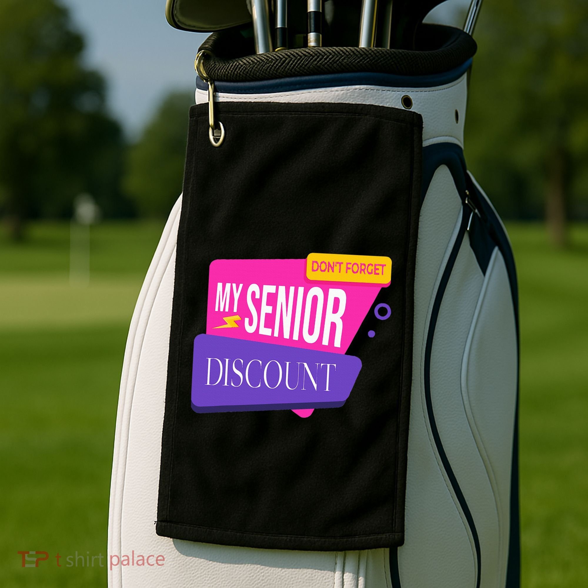 DonT Forget My Senior Discount Elderly Senior Citizen Golf Towel